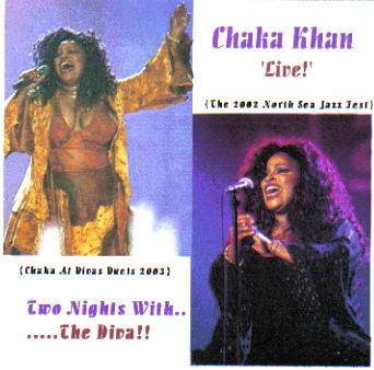 Chaka Khan Live at The North Sea Jazz Festival!  
Write chakasworld@hotmail.com